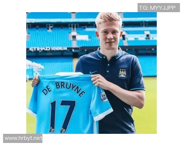 德布劳内：足坛大师的传球艺术与战术智慧解析