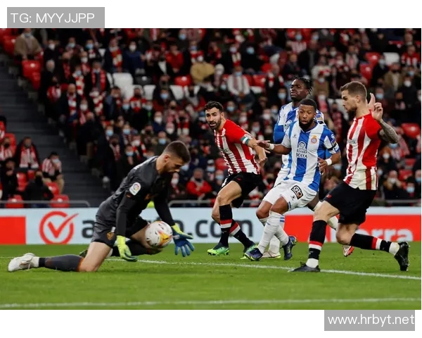 毕尔巴鄂竞技与西班牙人激战正酣双方争夺西甲宝贵积分 毕尔巴鄂竞技与西班牙人激战正酣双方争夺西甲宝贵积分